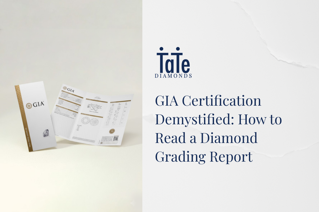GIA Certification Demystified: How to Read a Diamond Grading Report